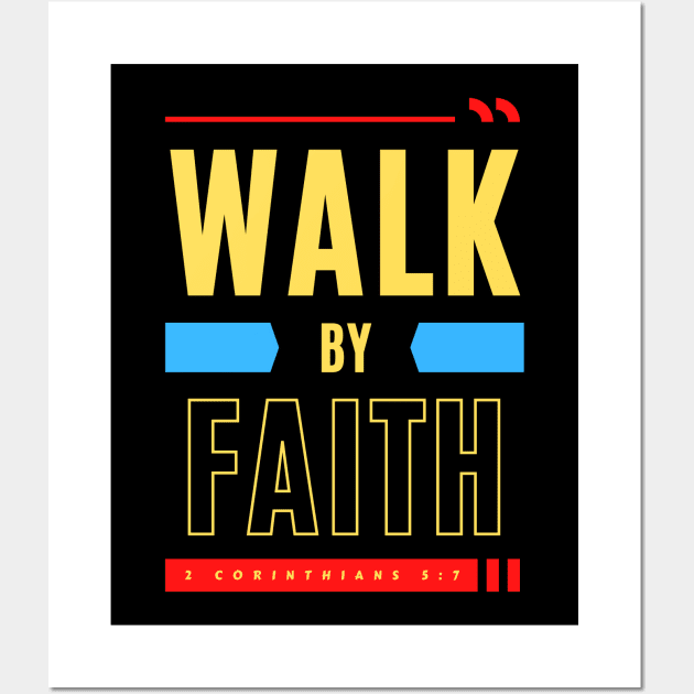 Walk By Faith | Bible Verse Wall Art by All Things Gospel